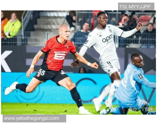 法甲精彩对决摩纳哥主场迎战布雷斯特全力争胜 法甲精彩对决摩纳哥主场迎战布雷斯特全力争胜